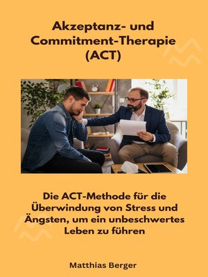 cover image of Akzeptanz- und Commitment-Therapie (ACT)